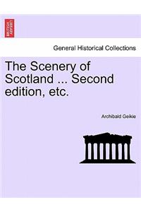 The Scenery of Scotland ... Second edition, etc.