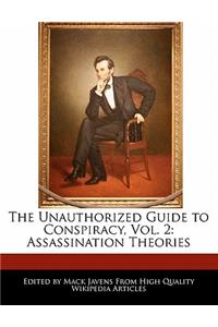 The Unauthorized Guide to Conspiracy, Vol. 2