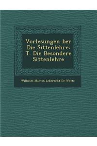 Vorlesungen Ber Die Sittenlehre