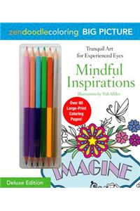 Zendoodle Coloring Big Picture: Mindful Inspirations
