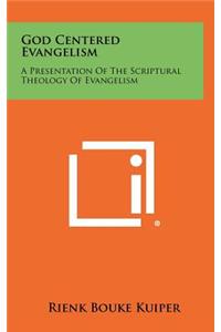 God Centered Evangelism