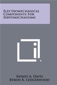 Electromechanical Components For Servomechanisms