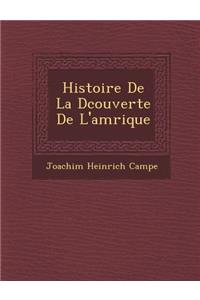 Histoire de La D Couverte de L'Am Rique