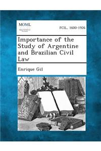 Importance of the Study of Argentine and Brazilian Civil Law