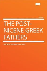 The Post-Nicene Greek Fathers
