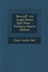 Beowulf: An Anglo-Saxon Epic Poem