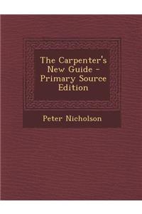 The Carpenter's New Guide