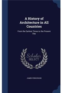 A History of Architecture in All Countries