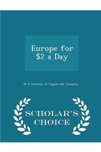 Europe for $2 a Day - Scholar's Choice Edition