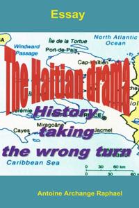 Haitian drama, history taking the wrong turn