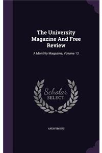 The University Magazine and Free Review