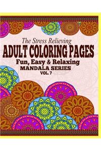 The Stress Relieving Adult Coloring Pages, Volume 7