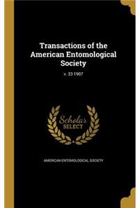 Transactions of the American Entomological Society; V. 33 1907
