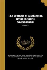 Journals of Washington Irving (hitherto Unpublished); Volume 3