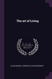 The art of Living
