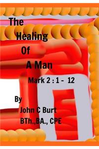 The Healing of A Man