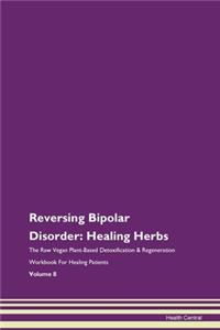 Reversing Bipolar Disorder: Healing Herb