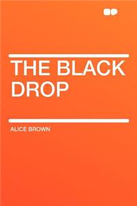 The Black Drop