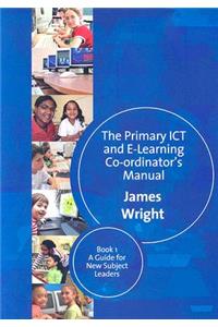 Primary Ict & E-Learning Co-Ordinator′s Manual