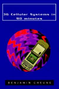 3g Cellular Systems in 90 Minutes
