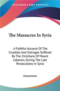 The Massacres In Syria
