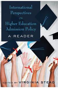 International Perspectives on Higher Education Admission Policy