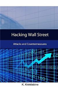Hacking Wall Street: Attacks And Countermeasures