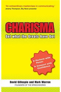 Charisma: Get What the Greats Have Got