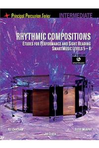 Rhythmic Compositions - Etudes for Performance and Sight Reading