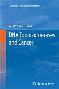 DNA Topoisomerases and Cancer