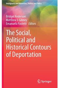 Social, Political and Historical Contours of Deportation