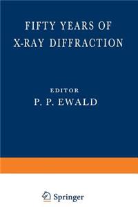 Fifty Years of X-Ray Diffraction