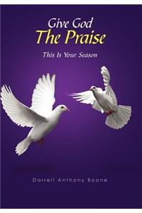 Give God The Praise