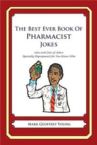 Best Ever Book of Pharmacist Jokes