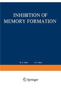 Inhibition of Memory Formation