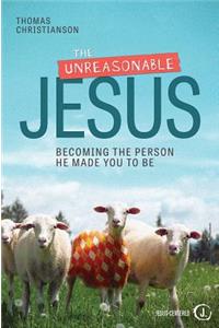 The Unreasonable Jesus