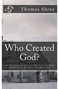 Who Created God?