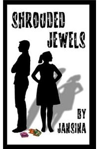 Shrouded Jewels