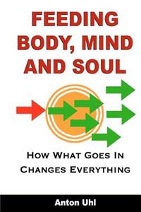 Feeding Body, Mind and Soul