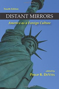 Distant Mirrors: America As a Foreign Culture