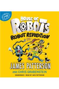 House of Robots: Robot Revolution