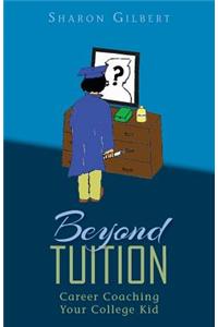 Beyond Tuition