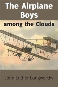 Airplane Boys Among the Clouds or Young Aviators in a Wreck