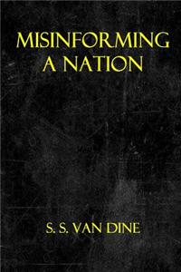 Misinforming a Nation