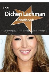 Dichen Lachman Handbook - Everything You Need to Know about Dichen Lachman