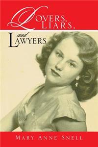 Lovers, Liars, and Lawyers