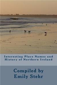 Interesting Place Names and History of Northern Ireland