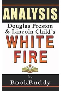 Book Analysis: White Fire (Pendergast)