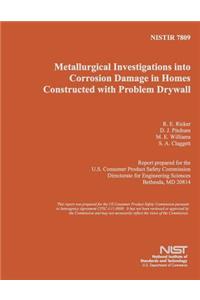 Metallurgical Investigations into Corrosion Damage in Homes Constructed with Problem Drywall
