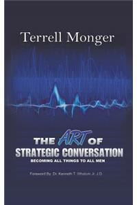 The Art of Strategic Conversation